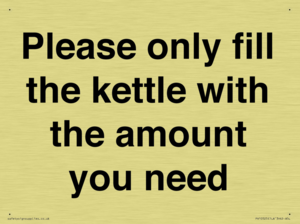 Please only fill the kettle with the amount you need